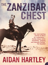 The Zanzibar Chest (eBook): A Memoir of Love and War